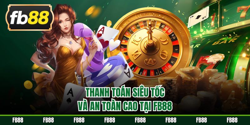 Thanh toán an toàn, nhanh chóng tại trang chủ